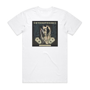 Eyehategod A History Of Nomadic Behavior Album Cover T-Shirt White Eyehategod A History Of Nomadic Behavior Album Cover T-Shirt White