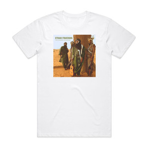 Etran Finatawa The Sahara Sessions Album Cover T-Shirt White Etran Finatawa The Sahara Sessions Album Cover T-Shirt White