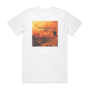 Embrace Today Soldiers Album Cover T-Shirt White Embrace Today Soldiers Album Cover T-Shirt White
