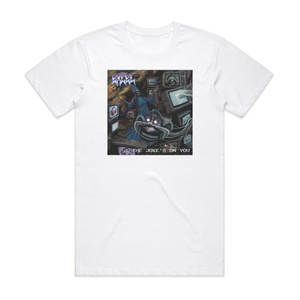 Excel The Jokes On You 1 Album Cover T-Shirt White