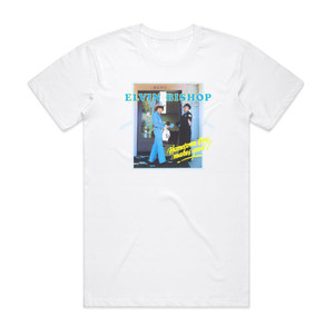 Elvin Bishop Hometown Boy Makes Good Album Cover T-Shirt White Elvin Bishop Hometown Boy Makes Good Album Cover T-Shirt White