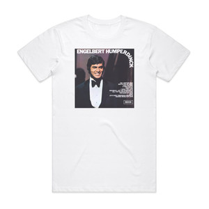 Engelbert Humperdinck Engelbert Humperdinck Album Cover T-Shirt White Engelbert Humperdinck Engelbert Humperdinck Album Cover T-Shirt White
