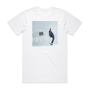 Eros Ramazzotti Perfetto Album Cover T-Shirt White Eros Ramazzotti Perfetto Album Cover T-Shirt White
