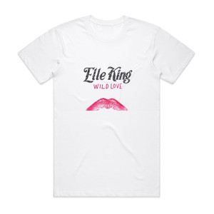 Elle King Wild Love Album Cover T-Shirt White