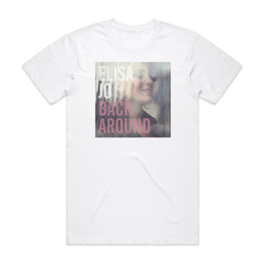 Elisa Jo Back Around Album Cover T-Shirt White