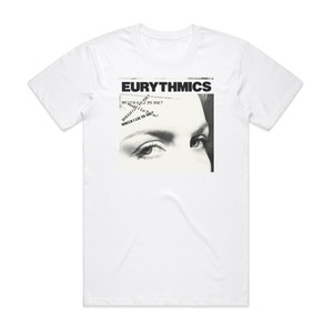 Eurythmics Would I Lie To You Album Cover T-Shirt White Eurythmics Would I Lie To You Album Cover T-Shirt White