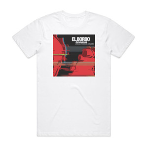 El Bordo Apocalipsis En El Corazn Album Cover T-Shirt White El Bordo Apocalipsis En El Corazn Album Cover T-Shirt White