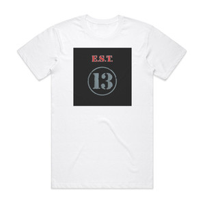 EST 13 Album Cover T-Shirt White EST 13 Album Cover T-Shirt White