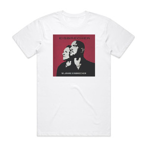 Eisbrecher 10 Jahre Eisbrecher Album Cover T-Shirt White Eisbrecher 10 Jahre Eisbrecher Album Cover T-Shirt White