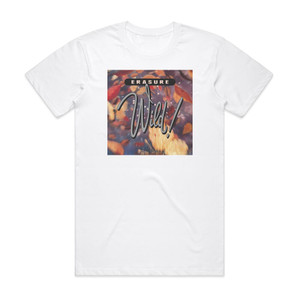 Erasure Wild Album Cover T-Shirt White Erasure Wild Album Cover T-Shirt White