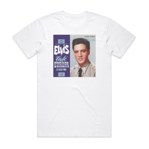 Elvis Presley Elvis In Caf Europa Gi Blues Vol 2 Album Cover T-Shirt White Elvis Presley Elvis In Caf Europa Gi Blues Vol 2 Album Cover T-Shirt White