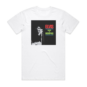 Elvis Presley Back In Memphis Album Cover T-Shirt White Elvis Presley Back In Memphis Album Cover T-Shirt White