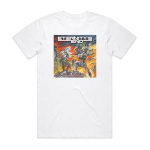 Eternitys End Embers Of War Album Cover T-Shirt White Eternitys End Embers Of War Album Cover T-Shirt White