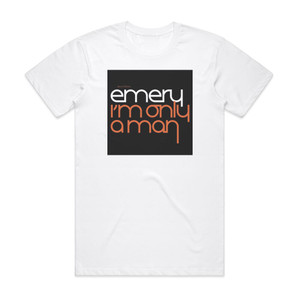 Emery Im Only A Man Album Cover T-Shirt White
