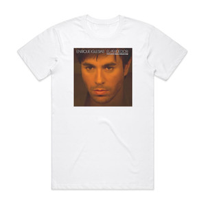 Enrique Iglesias El Perdedor Album Cover T-Shirt White Enrique Iglesias El Perdedor Album Cover T-Shirt White