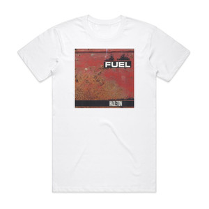 Fuel Hazleton Album Cover T-Shirt White