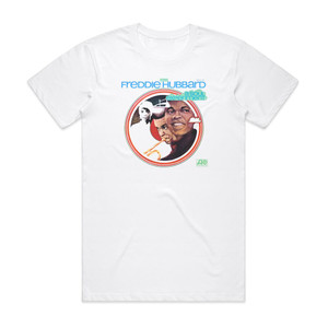 Freddie Hubbard A Soul Experiment Album Cover T-Shirt White Freddie Hubbard A Soul Experiment Album Cover T-Shirt White