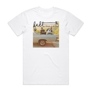 Felt Felt 2 A Tribute To Lisa Bonet Album Cover T-Shirt White Felt Felt 2 A Tribute To Lisa Bonet Album Cover T-Shirt White
