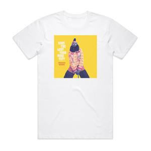Fantastic Negrito Have You Lost Your Mind Yet Album Cover T-Shirt White