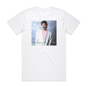 Frank Zappa Broadway The Hard Way Album Cover T-Shirt White Frank Zappa Broadway The Hard Way Album Cover T-Shirt White