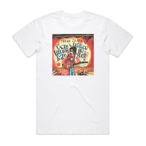 Frank Zappa Does Humor Belong In Music 1 Album Cover T-Shirt White Frank Zappa Does Humor Belong In Music 1 Album Cover T-Shirt White
