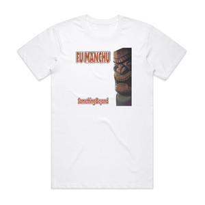 Fu Manchu Something Beyond Album Cover T-Shirt White Fu Manchu Something Beyond Album Cover T-Shirt White
