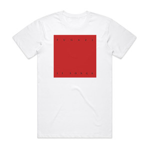 Fugazi 13 Songs Album Cover T-Shirt White Fugazi 13 Songs Album Cover T-Shirt White