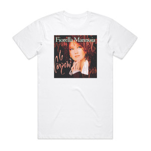 Fiorella Mannoia Le Canzoni Album Cover T-Shirt White