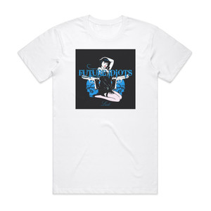 Future Idiots Lust Album Cover T-Shirt White Future Idiots Lust Album Cover T-Shirt White