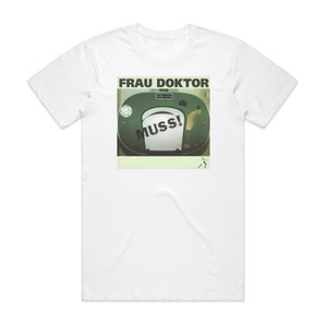 Frau Doktor Muss Album Cover T-Shirt White Frau Doktor Muss Album Cover T-Shirt White