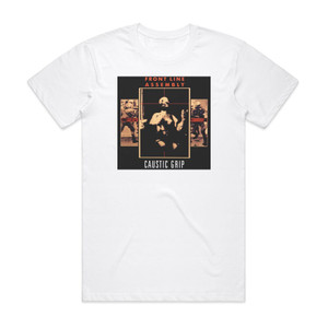 Front Line Assembly Caustic Grip Album Cover T-Shirt White Front Line Assembly Caustic Grip Album Cover T-Shirt White