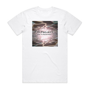 FD Project Time To Remember Album Cover T-Shirt White