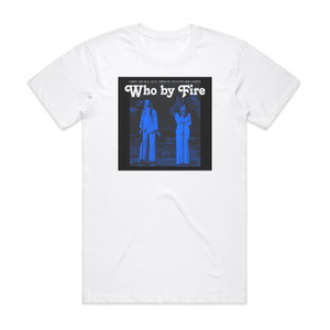 First Aid Kit Who By Fire Live Tribute To Leonard Cohen Album Cover T-Shirt White