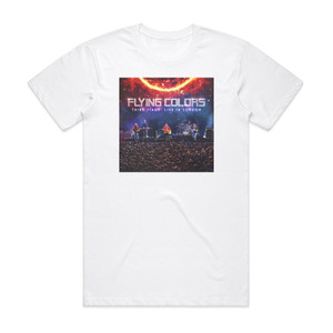 Flying Colors Third Stage Live In London Album Cover T-Shirt White Flying Colors Third Stage Live In London Album Cover T-Shirt White