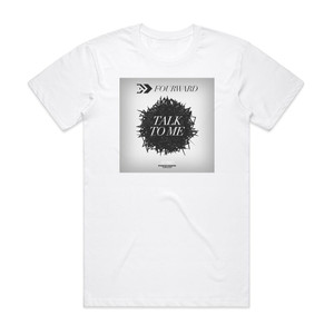 Fourward Talk To Me Album Cover T-Shirt White