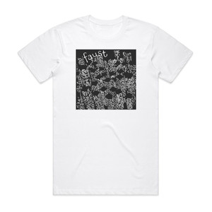 Faust The Last Lp Album Cover T-Shirt White Faust The Last Lp Album Cover T-Shirt White