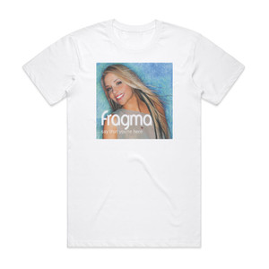 Fragma Say That Youre Here Album Cover T-Shirt White Fragma Say That Youre Here Album Cover T-Shirt White
