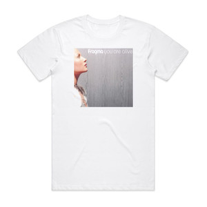 Fragma You Are Alive Album Cover T-Shirt White Fragma You Are Alive Album Cover T-Shirt White