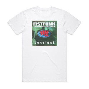 Fistfunk Totalmassconfusion Album Cover T-Shirt White