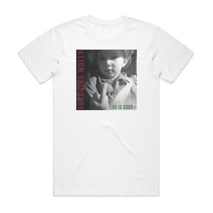 Flogging Molly Life Is Good Album Cover T-Shirt White Flogging Molly Life Is Good Album Cover T-Shirt White