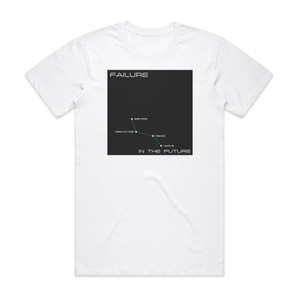 Failure In The Future Album Cover T-Shirt White