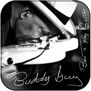 Buddy Guy Born To Play Guitar Album Cover Sticker Buddy Guy Born To Play Guitar Album Cover Sticker