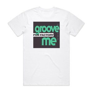 Fun Factory Groove Me Album Cover T-Shirt White Fun Factory Groove Me Album Cover T-Shirt White