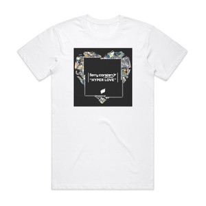 Ferry Corsten Hyper Love Album Cover T-Shirt White