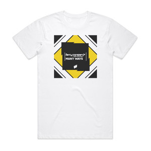 Ferry Corsten Many Ways Album Cover T-Shirt White Ferry Corsten Many Ways Album Cover T-Shirt White