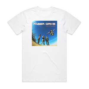 Faber Drive Lost In Paradise Album Cover T-Shirt White Faber Drive Lost In Paradise Album Cover T-Shirt White