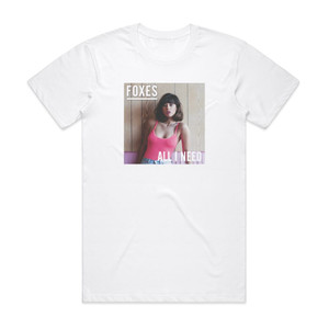 Foxes All I Need Album Cover T-Shirt White Foxes All I Need Album Cover T-Shirt White