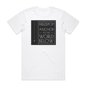 Freezepop Anchor To The World Below Album Cover T-Shirt White Freezepop Anchor To The World Below Album Cover T-Shirt White