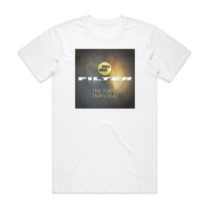 Filter The Hand Thats Dealt Album Cover T-Shirt White Filter The Hand Thats Dealt Album Cover T-Shirt White