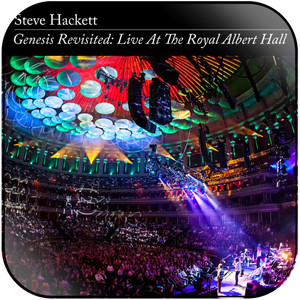 Steve Hackett Genesis Revisited Live At The Royal Albert Hall Album Cover Sticker Steve Hackett Genesis Revisited Live At The Royal Albert Hall Album Cover Sticker